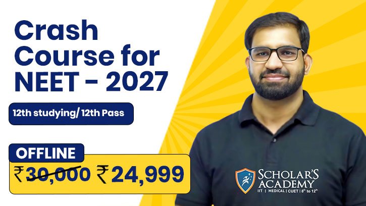Crash Course for NEET - 2027