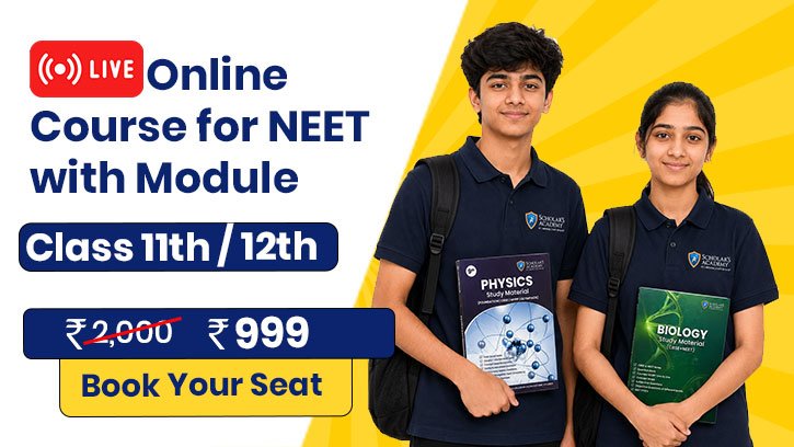 Live Online NEET Course for Class 11 & 12 with Modules