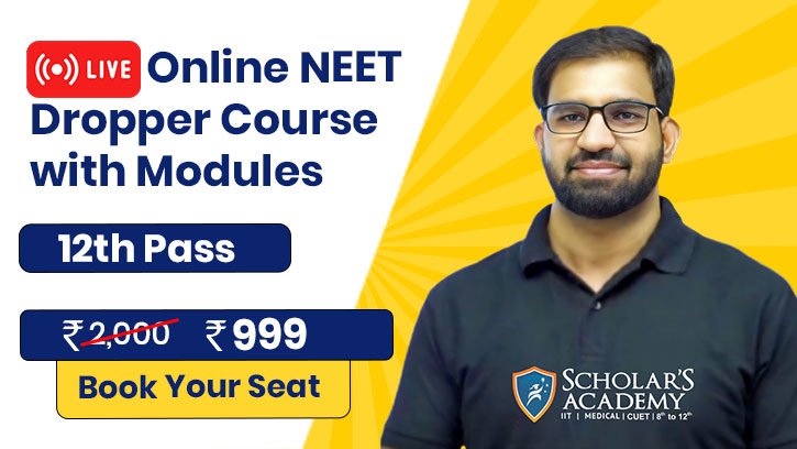 Live Online NEET Dropper Course with Study Modules